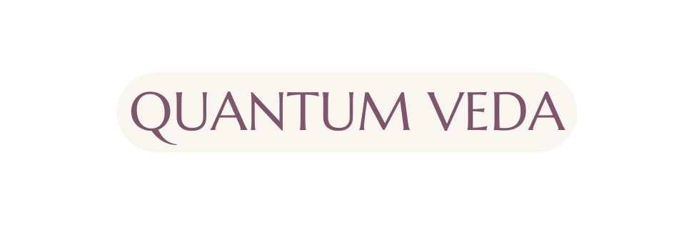 QUANTUM VEDA